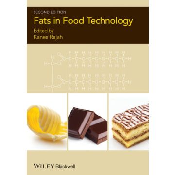 Fats in Food Technology, 2ed.  Rajah Kanes K.  Wiley - Blackwell  9781405195423