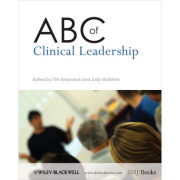 ABC of Clinical Leadership  Swanwick Tim; McKimm Judy  Wiley - Blackwell  9781405198172