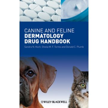 Canine and Feline Dermatology Drug Handbook  Koch Sandra N.; Torres Sheila M. F.; Plumb Donald C.  Wiley - Blackwell  9781405198967