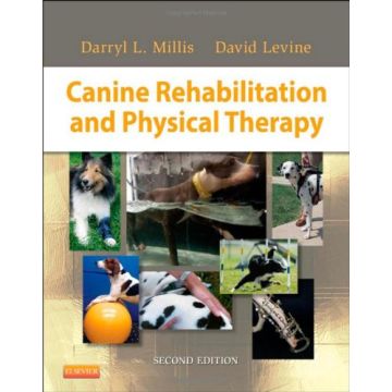 Canine Rehabilitation and Physical Therapy, 2nd Edition    [Millis - Elsevier Science]