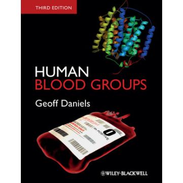 Human Blood Groups, 3ed.  Daniels Geoff  Wiley - Blackwell  9781444333244