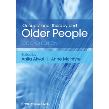Occupational Therapy and Older People, 2ed.  Atwal Anita; McIntyre Anne  Wiley - Blackwell  9781444333336
