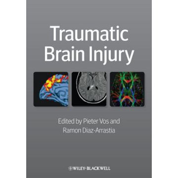 Traumatic Brain Injury  Vos Pieter; Diaz-Arrastia Ramon  Wiley-Blackwell  9781444337709