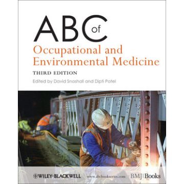 ABC of Occupational and Environmental Medicine, 3ed.  Snashall David; Patel Dipti  Wiley - Blackwell  9781444338171