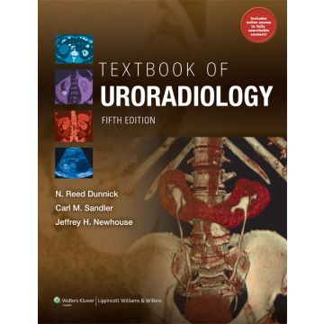 Textbook of Uroradiology, 5ed.  Dunnick Reed; Sandler Carl; Newhouse Jeffrey  LIPPINCOTT Williams and Wilkins  9781451109160