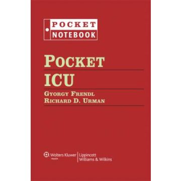 Pocket ICU  Frendl Gyorgy; Urman Richard D.  LIPPINCOTT Williams and Wilkins  9781451109849