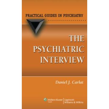 The Psychiatric Interview, 3ed.  Carlat Daniel  LIPPINCOTT Williams and Wilkins  9781451110197
