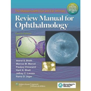 The Massachusetts Eye and Ear Infirmary Review Manual for Ophthalmology, 4ed.  Sheth Veeral S.; Marcet Marcus M.; Chiranand Paulpoj; Bhatt Harit K.; Lamkin Jeffrey C.; Jager Rama D.  LIPPINCOTT Williams and Wilkins  9781451111361