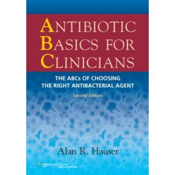 Antibiotic Basics for Clinicians, 2ed.  Hauser Alan R.  LIPPINCOTT Williams and Wilkins  9781451112214