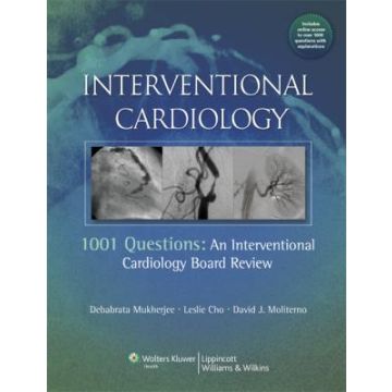 Interventional Cardiology  Mukherjee Debabrata; Cho Leslie; Moliterno David J.  LIPPINCOTT Williams and Wilkins  9781451112993
