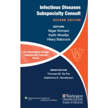 The Washington Manual of Infectious Disease Subspecialty Consult, 2ed.  Kirmani Nigar; Woeltje Keith; Babcock Hilary  LIPPINCOTT Williams and Wilkins  9781451113648