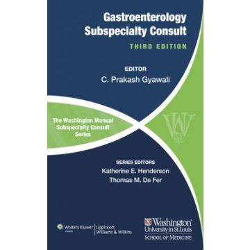 The Washington Manual of Gastroenterology Subspecialty Consult, 3ed.  Gyawali C. Prakash  LIPPINCOTT Williams and Wilkins  9781451114102