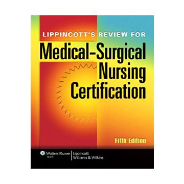 Lippincott's Review for Medical-Surgical Nursing Certification, 5ed.  AA.VV.  LIPPINCOTT Williams and Wilkins  9781451116571