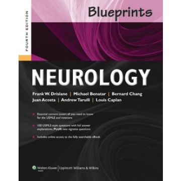 Blueprints Neurology, 4ed.  Drislane Frank W.; Acosta Juan; Caplan Louis; Chang Bernard; Tarulli Andrew  LIPPINCOTT Williams and Wilkins  9781451117684