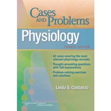 Physiology Cases and Problems, 4ed.  Costanzo Linda  LIPPINCOTT Williams and Wilkins  9781451120615