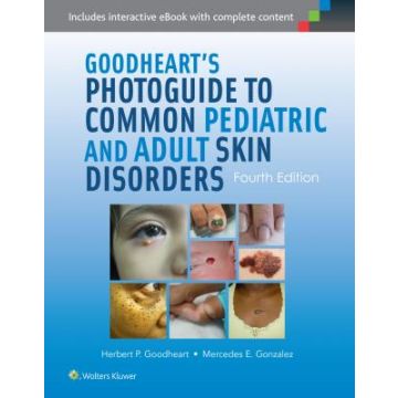 Goodheart's Photoguide to Common Pediatric and Adult Skin Disorders, 4ed.  Goodheart Herbert; Gonzalez Mercedes  LIPPINCOTT Williams and Wilkins  9781451120622