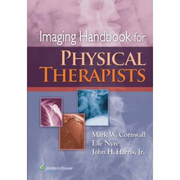 Imaging Handbook for Physical Therapists - Harris John H. - LIPPINCOTT Williams and Wilkins - 9781451130317