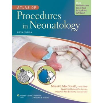 Atlas of Procedures in Neonatology, 5ed.  MacDonald Mhairi G.; Ramasethu Jayashree; Rais-Bahrami Khodayar  LIPPINCOTT Williams and Wilkins   9781451144109