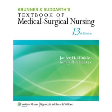 Brunner & Suddarth's Textbook of Medical-Surgical Nursing, 13ed.  Hinkle Janice L.; Cheever Kerry H.  LIPPINCOTT Williams and Wilkins  9781451146653