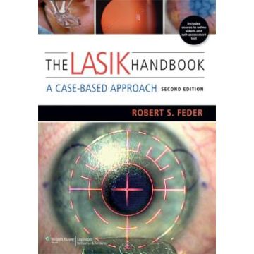 The LASIK Handbook, 2ed.  Feder Robert S.  LIPPINCOTT Williams and Wilkins  9781451172843