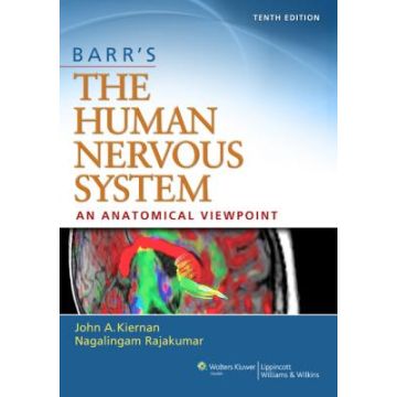 Barr's The Human Nervous System: An Anatomical Viewpoint, 10ed.  Kiernan John; Rajakumar Raj  LIPPINCOTT Williams and Wilkins  9781451173277