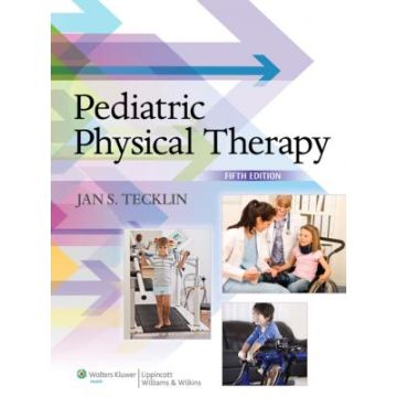 Pediatric Physical Therapy, 5ed.  Tecklin Jan S.  LIPPINCOTT Williams and Wilkins  9781451173451