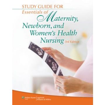 Study Guide for Essentials of Maternity, Newborn, and Women's Health Nursing, 3ed.  Scott Ricci Susan  LIPPINCOTT Williams and Wilkins  9781451173505