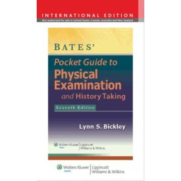 Bates' Pocket Guide to Physical Examination and History Taking, 7ed.  Bickley Lynn  LIPPINCOTT Williams and Wilkins  9781451175653