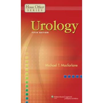 Urology, 5ed.  Macfarlane Michael T.  LIPPINCOTT Williams and Wilkins  9781451175684