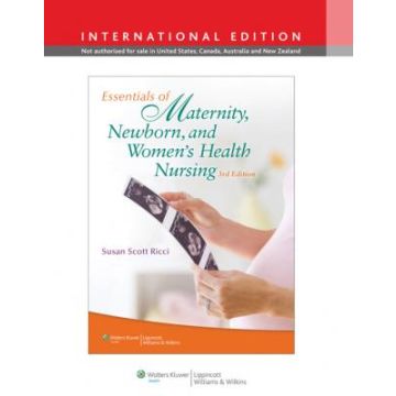 Essentials of Maternity, Newborn, and Women's Health Nursing, 3ed.  Scott Ricci Susan  LIPPINCOTT Williams and Wilkins  9781451175691