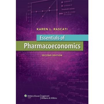 Essentials of Pharmacoeconomics, 2ed.  Rascati Karen  LIPPINCOTT Williams and Wilkins  9781451175936