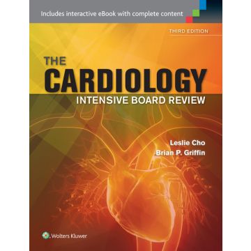 Cardiology Intensive Board Review, 3ed. - Cho Leslie; Griffin Brian P. - LIPPINCOTT Williams and Wilkins - 9781451176711