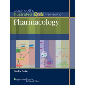 Lippincott's Illustrated Q&A Review of Pharmacology  Zaslau Stanley  LIPPINCOTT Williams and Wilkins  9781451182866