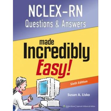 NCLEX-RN Questions and Answers Made Incredibly Easy, 6ed.  Lisko Susan  LIPPINCOTT Williams and Wilkins  9781451185492