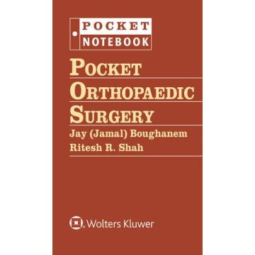 Pocket Orthopaedic Surgery  Boughanem Jamal; Shah Ritesh R.  LIPPINCOTT Williams and Wilkins  9781451185669