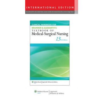 Clinical Handbook for Brunner & Suddarth's Textbook of Medical-Surgical Nursing, 13ed.  Hinkle Janice L.; Cheever Kerry H.  LIPPINCOTT Williams and Wilkins  9781451188974