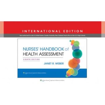 Nurse's Handbook of Health Assessment, 8ed.  Weber Janet R.  LIPPINCOTT Williams and Wilkins  9781451188981