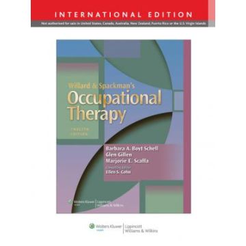Willard and Spackman's Occupational Therapy, 12ed.  Boyt Schell Barbara A.  LIPPINCOTT Williams and Wilkins  9781451189070