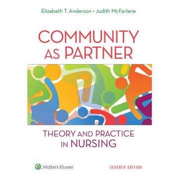 Community as Partner, 7ed. Theory and practice in nursing - Anderson Elizabeth T.; McFarlane Judith - LIPPINCOTT Williams and Wilkins - 9781451190939