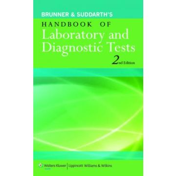 Brunner & Suddarth's Handbook of Laboratory and Diagnostic Tests, 2ed.  Hinkle Janice L.; Cheever Kerry H.  LIPPINCOTT Williams and Wilkins  9781451190977