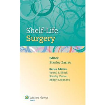 Shelf-Life Surgery  Zaslau Stanley  LIPPINCOTT Williams and Wilkins  9781451191479