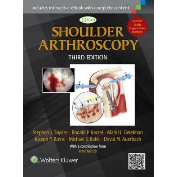 Shoulder Arthroscopy, 3ed.  Snyder Stephen J.; Bahk Michael; Burns Joseph; Getelman Mark; Karzel Ronald  LIPPINCOTT Williams and Wilkins  9781451191707