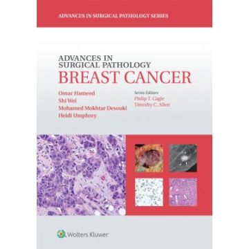Advances in Surgical Pathology: Breast Cancer  Hameed Omar; Wei Shi; Desouki Mohamed Mokhtar; Umphrey Heidi   LIPPINCOTT Williams and Wilkins  9781451191714