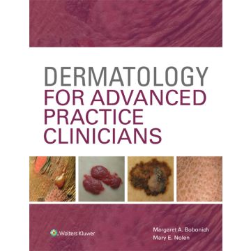 Dermatology for Advanced Practice Clinicians - Bobonich Margaret; Nolen Mary - LIPPINCOTT Williams and Wilkins - 9781451191974