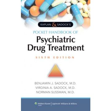 Kaplan & Sadock's Pocket Handbook of Psychiatric Drug Treatment, 6ed.  Sadock Benjamin  LIPPINCOTT Williams and Wilkins  9781451192254