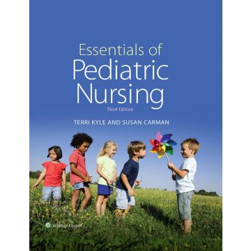 Essentials of Pediatric Nursing, 3ed.  Kyle Theresa; Carman Susan  LIPPINCOTT Williams and Wilkins  9781451192384