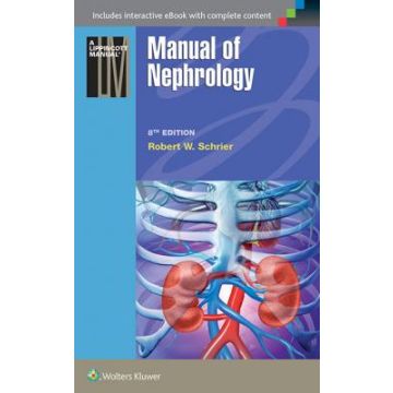 Manual of Nephrology, 8ed. - Schrier Robert W. - LIPPINCOTT Williams and Wilkins - 9781451192957