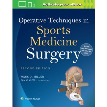 Operative Techniques in Sports Medicine Surgery, 2ed.  Miller Mark; D.Wiesel Sam W.  LIPPINCOTT Williams and Wilkins  9781451193015