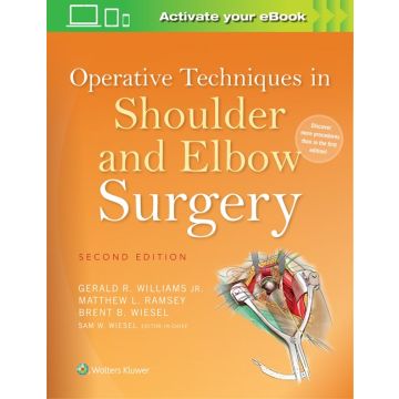 Operative Techniques in Shoulder and Elbow Surgery, 2ed.  Williams Gerald R.;  Ramsey Matthew L.; Wiesel Brent B.; Wiesel Sam W.  LIPPINCOTT Williams and Wilkins  9781451193022
