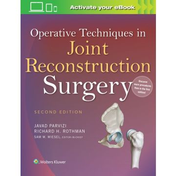 Operative Techniques in Joint Reconstruction Surgery, 2ed.  Parvizi Javad; Rothman Richard H.; Wiesel Sam W.  LIPPINCOTT Williams and Wilkins  9781451193060